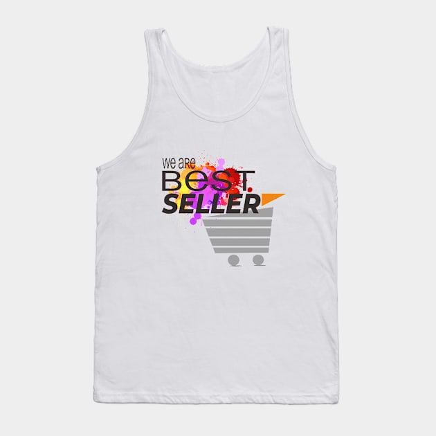 We are Best Seller Tank Top by FredemArt